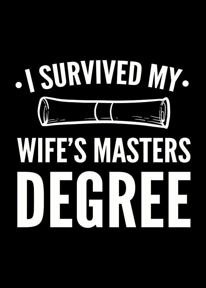 Masters Degree Wife