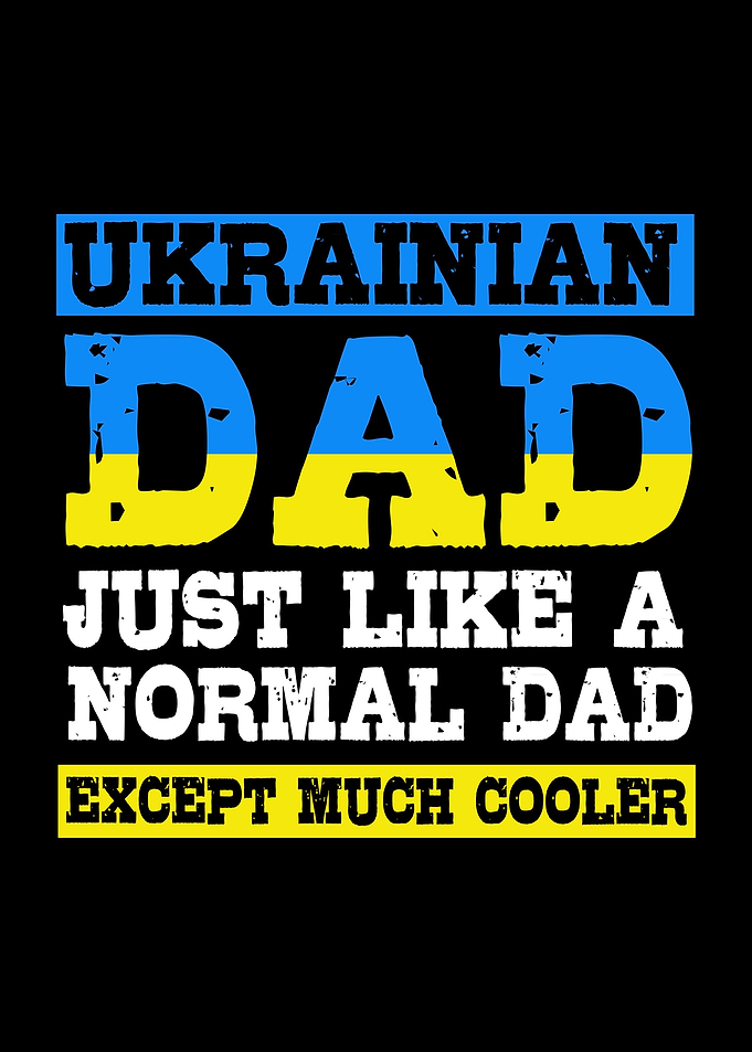Ukraine Ukrainian Dad