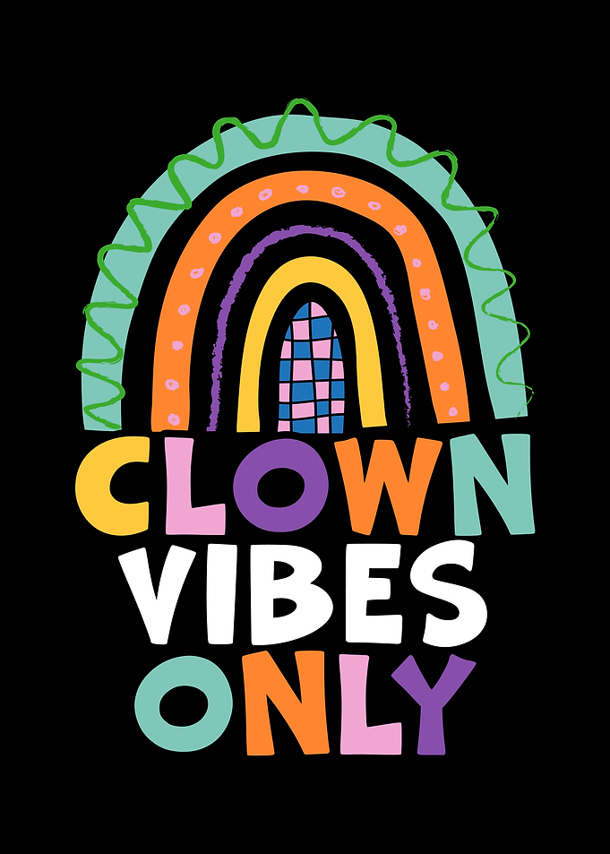 Clown Vibes Only