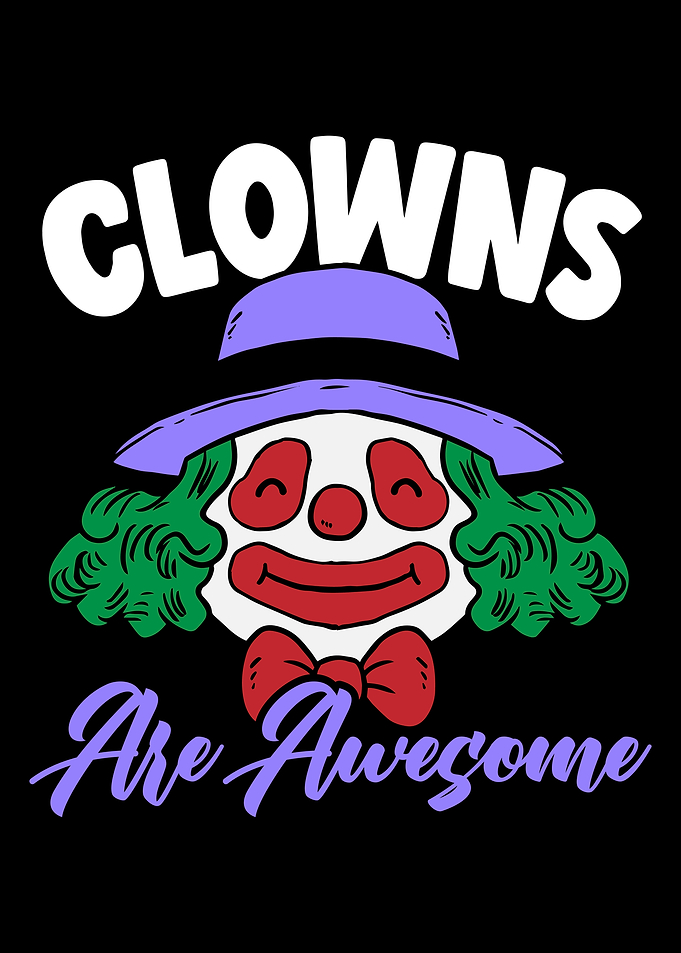 Clowns Are Awesome