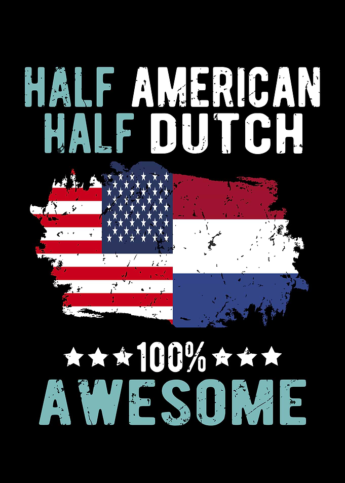 Half American Half Dutch