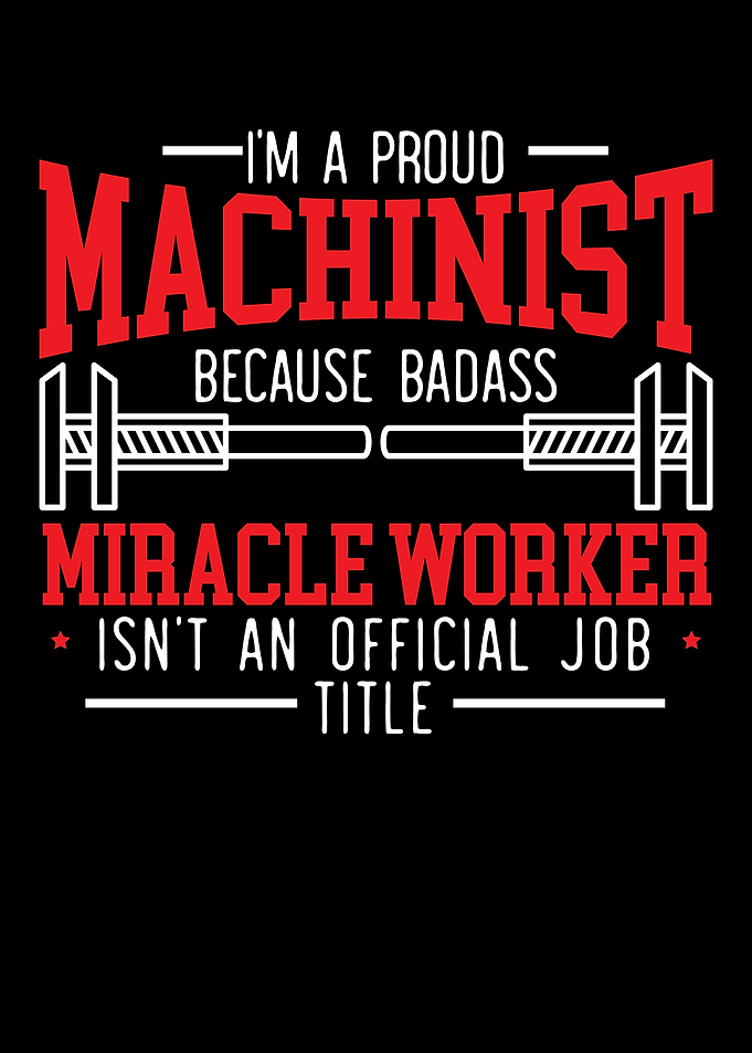 Machinist