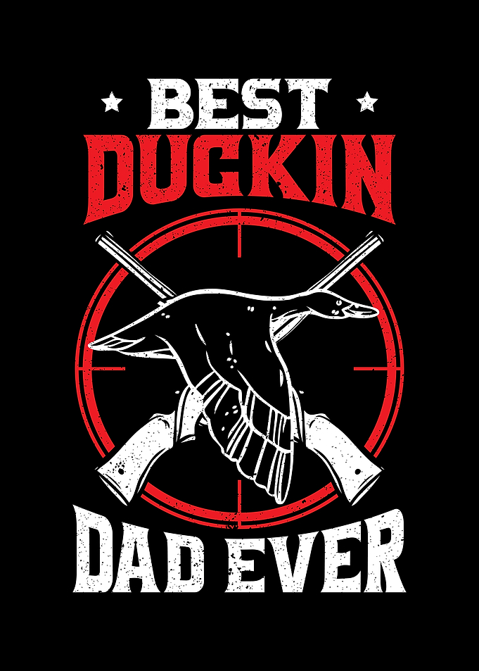 Best Duckin Dad Ever