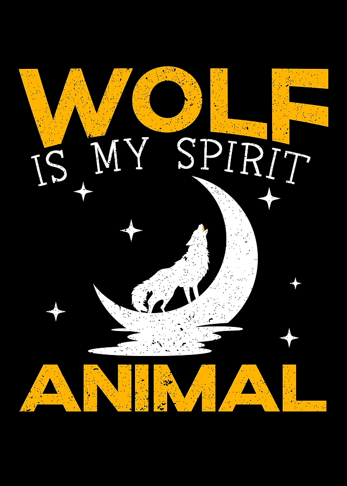 Wolf Is My Spirit Animal