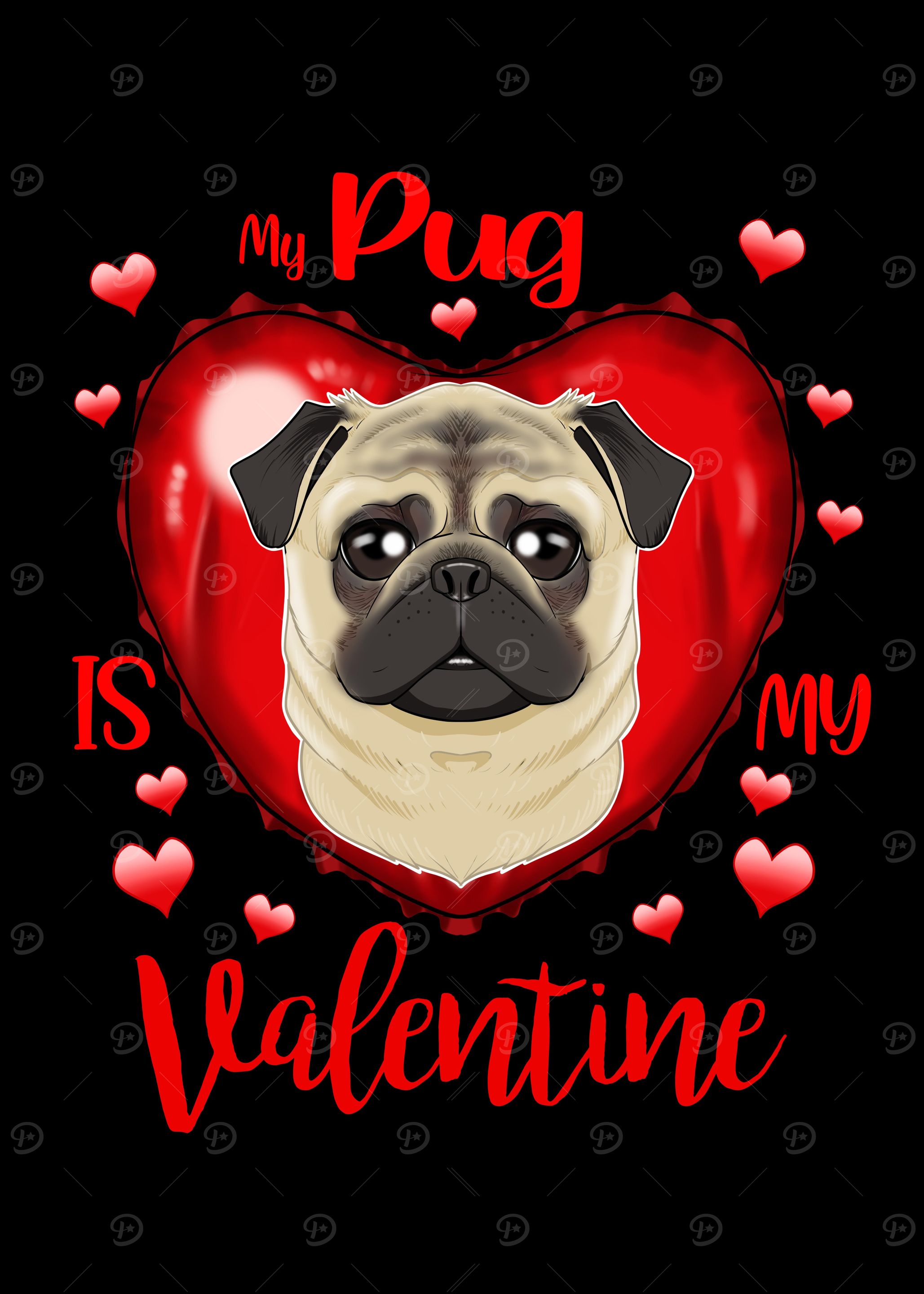 My Pug Is My Valentine
