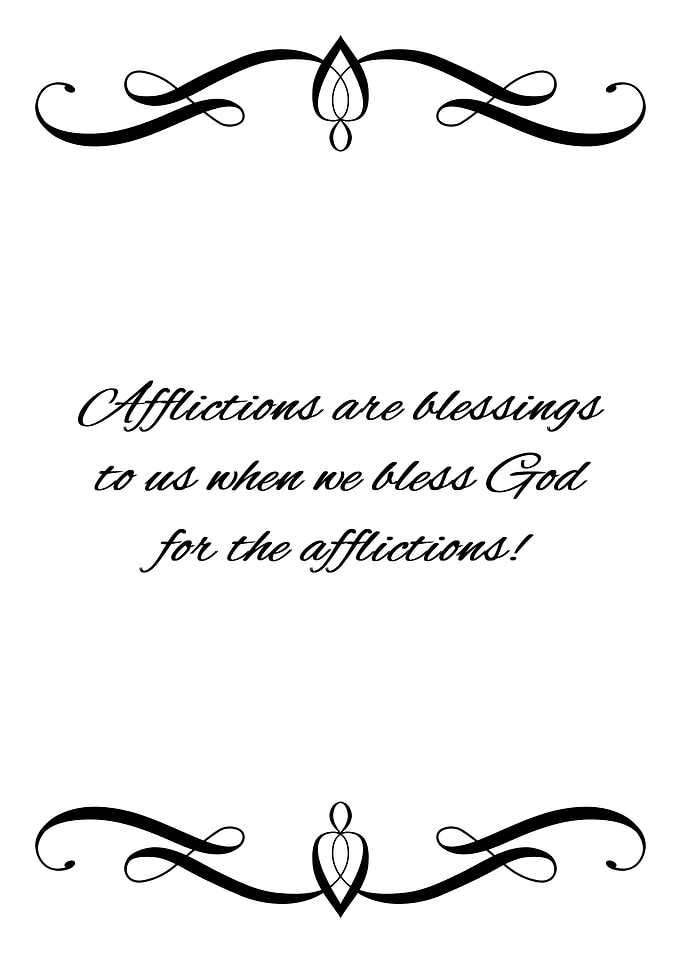 Afflictions and Blessings