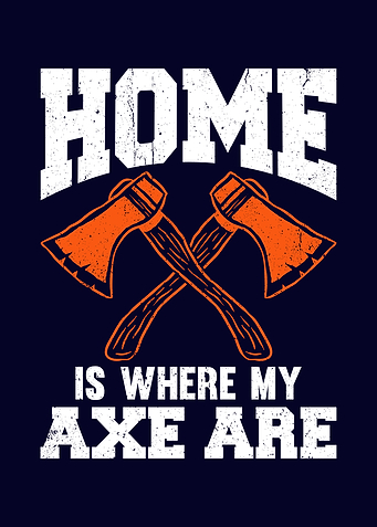 Home Is Where My Axe Are