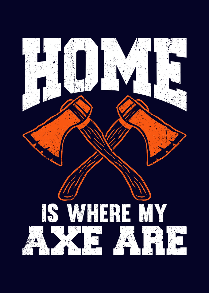 Home Is Where My Axe Are