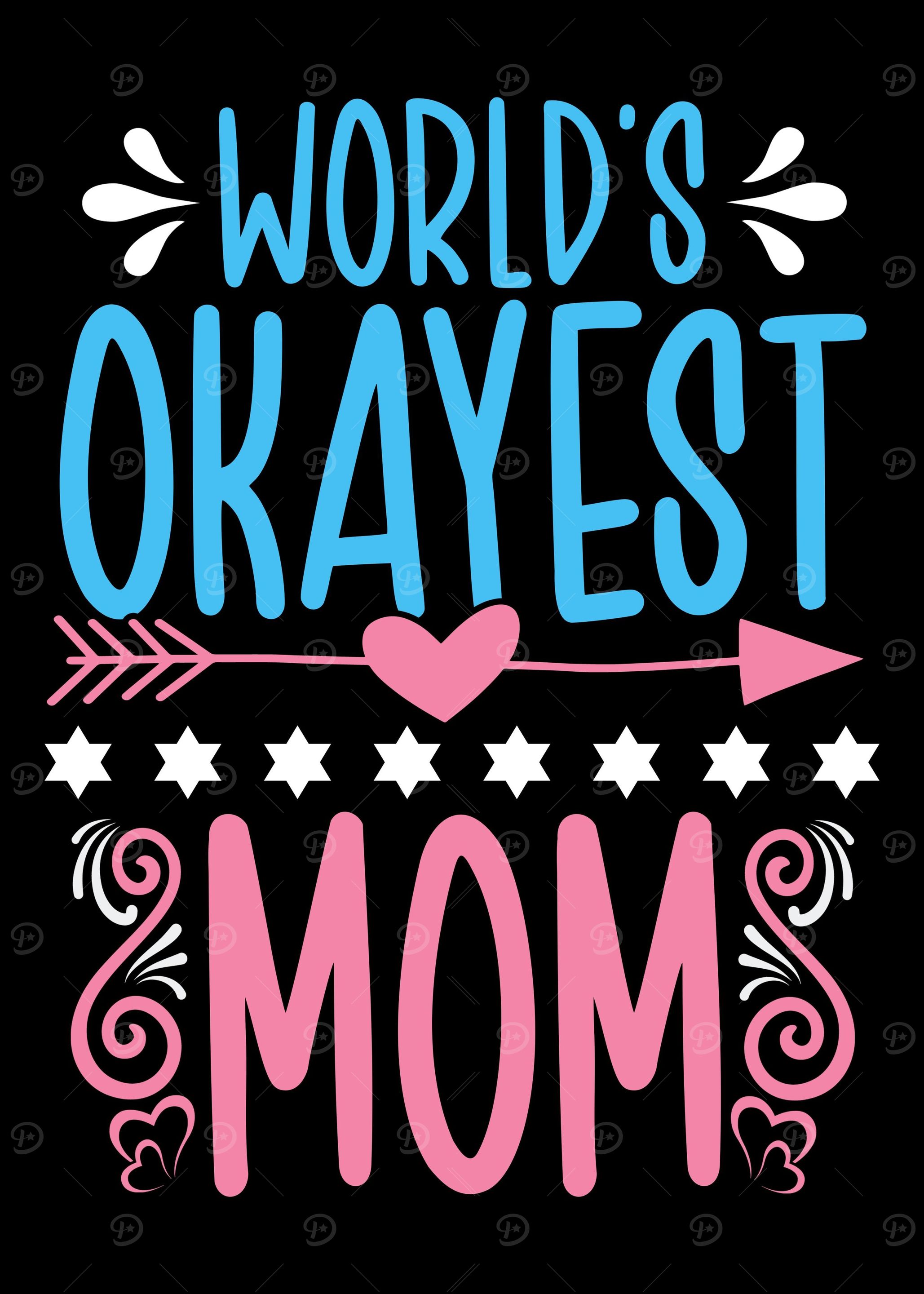 Okayest Mom Mother