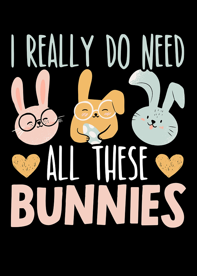 I Need All These Bunnies