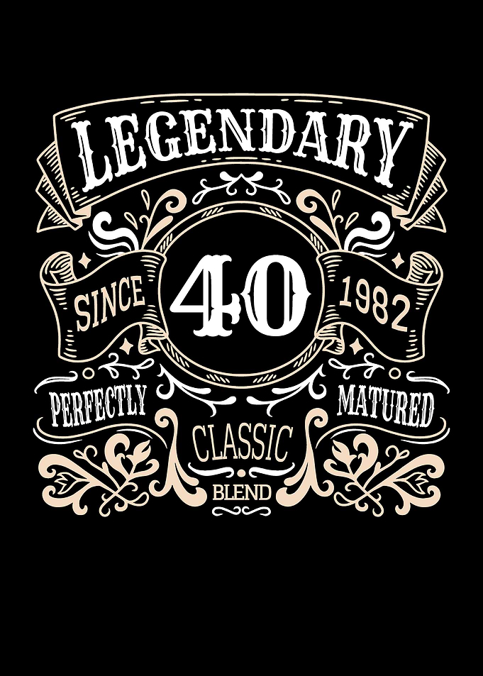 40 Years Old Legendary