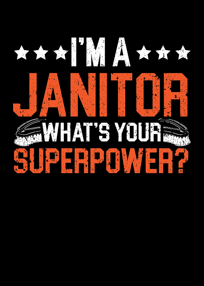 Im A Janitor