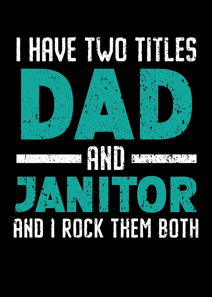 Dad And Janitor