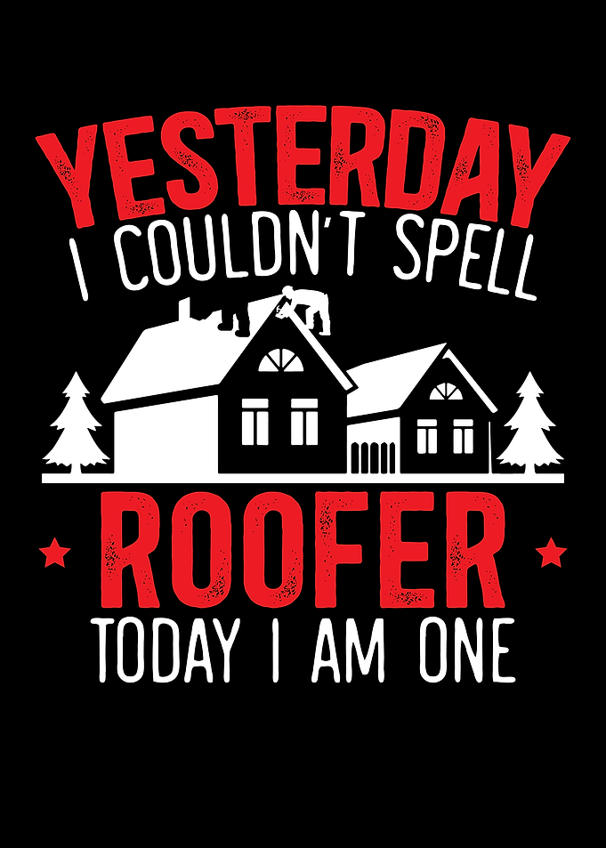 Im A Roofer