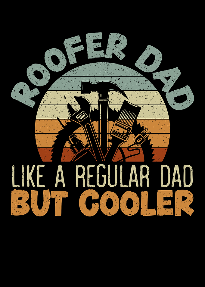 Roofer Dad