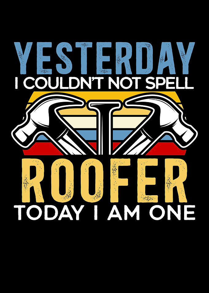 Im A Roofer