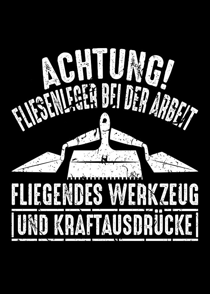 Achtung FliesenlegerArbeit
