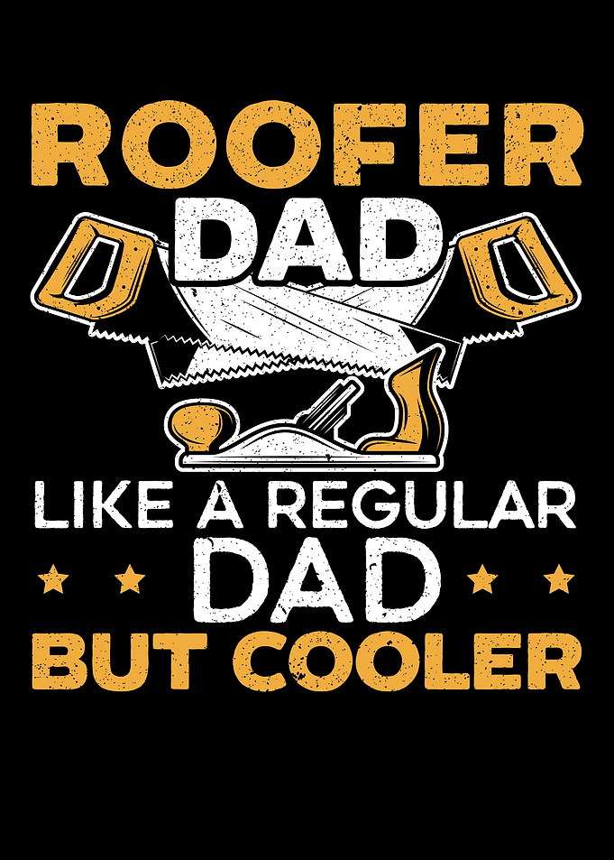 Roofer Dad