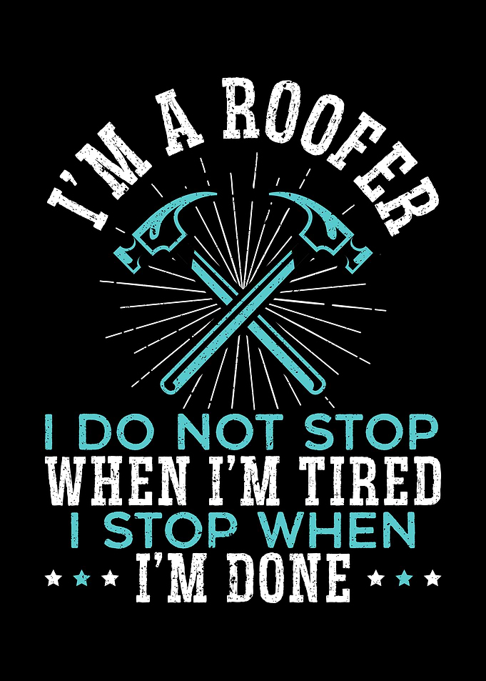 Im A Roofer
