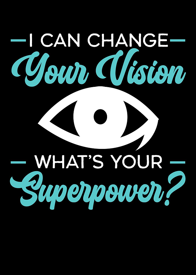 I Can Change Your Vision