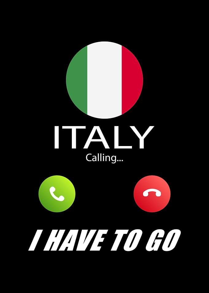 Italy is calling Is