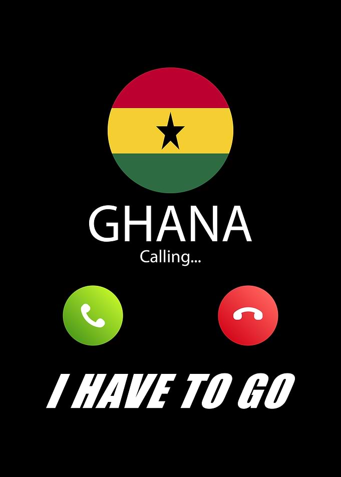 Ghana is calling Is