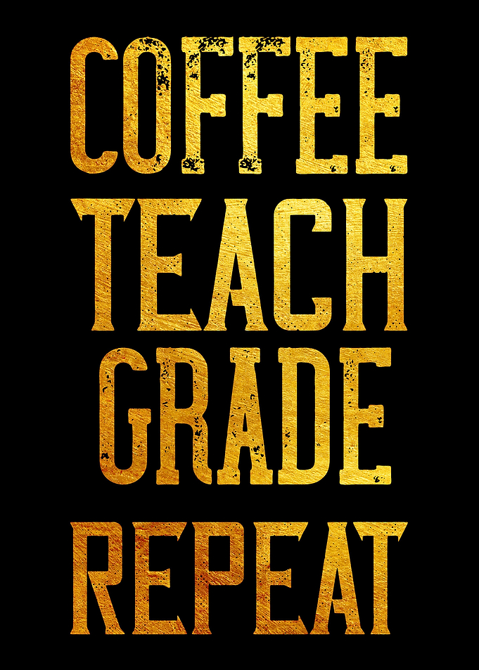 Coffee Teach Grade Repeat