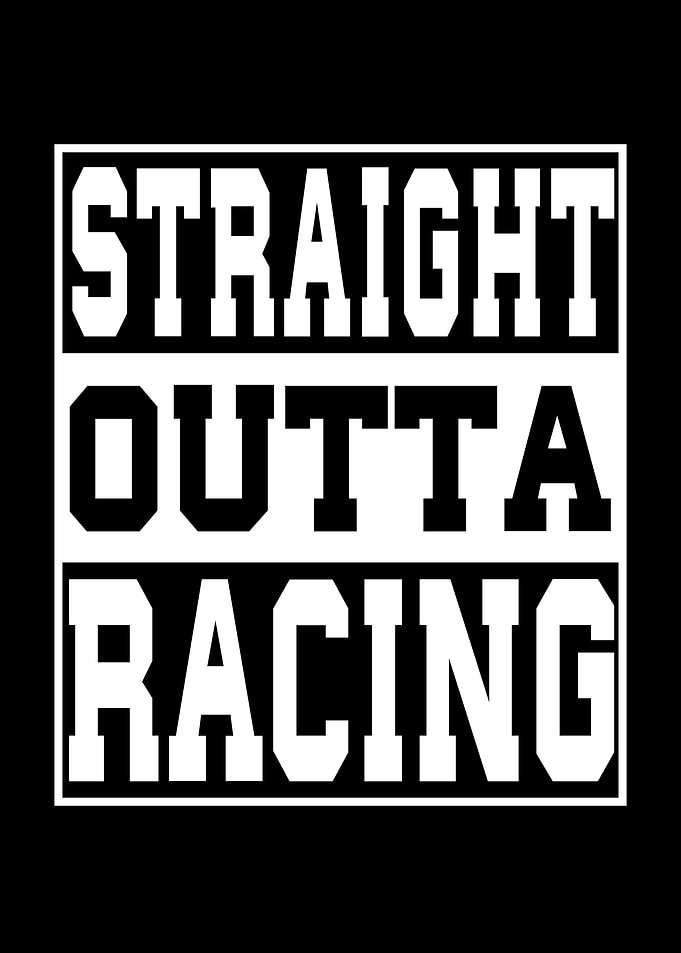 Racing Saying Funny