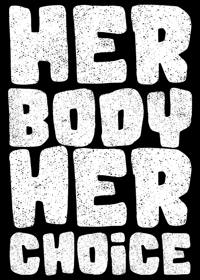 Her body her choice
