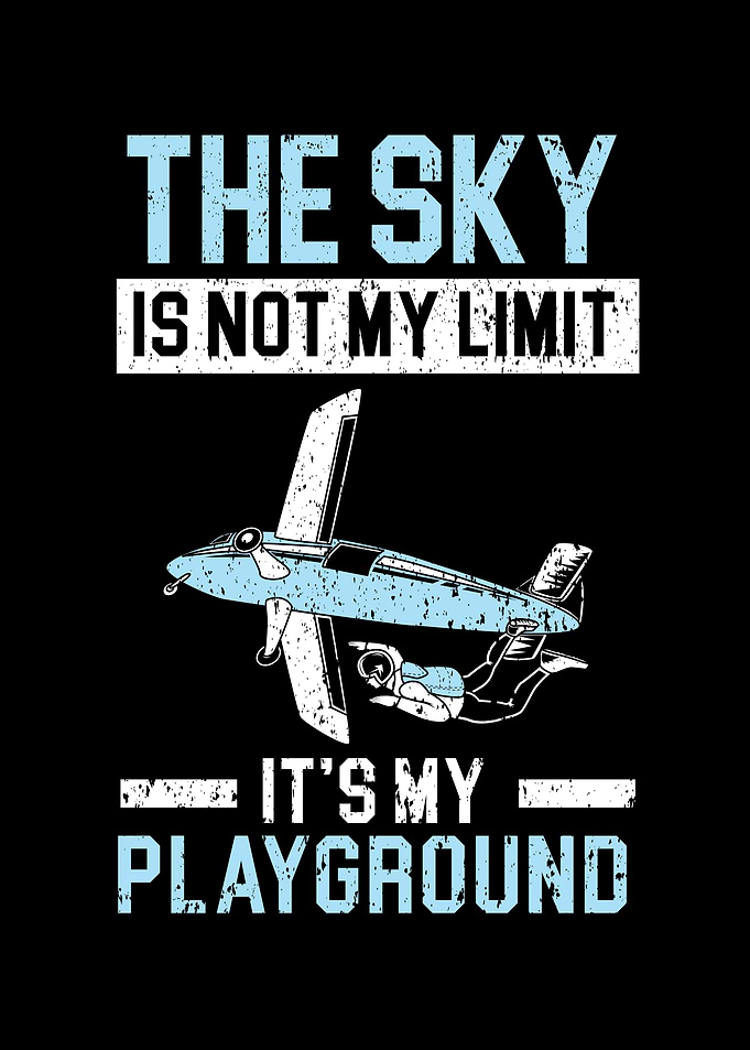 The Sky Is Not My Limit