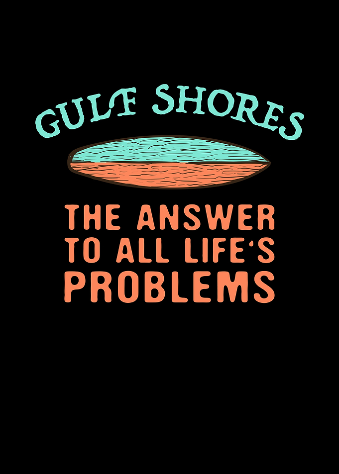 Gulf Shores Answer To All