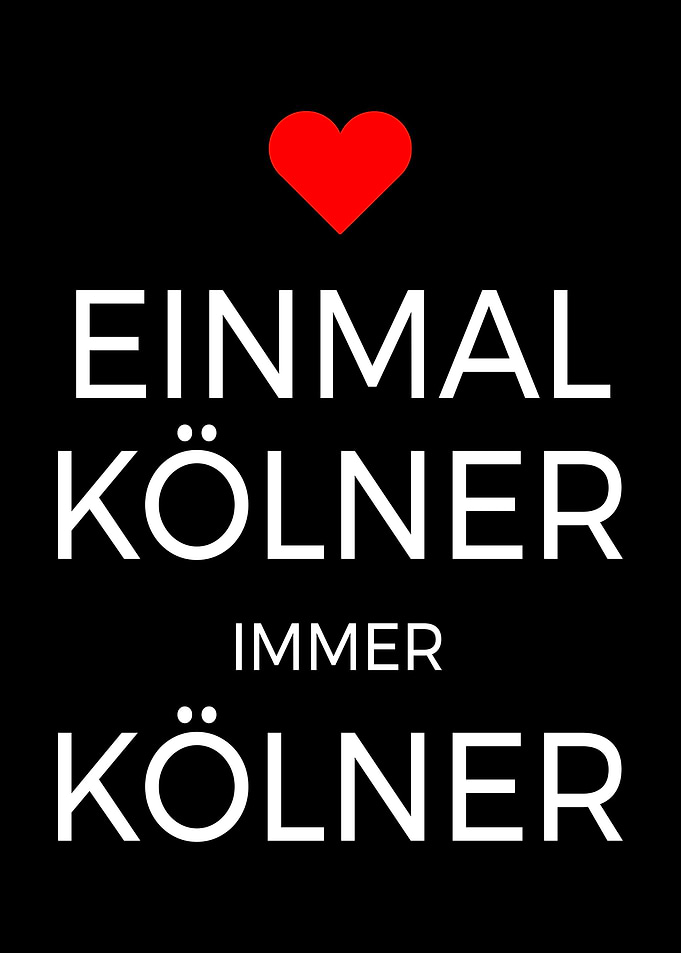 Einmal Koelner Immer Koeln