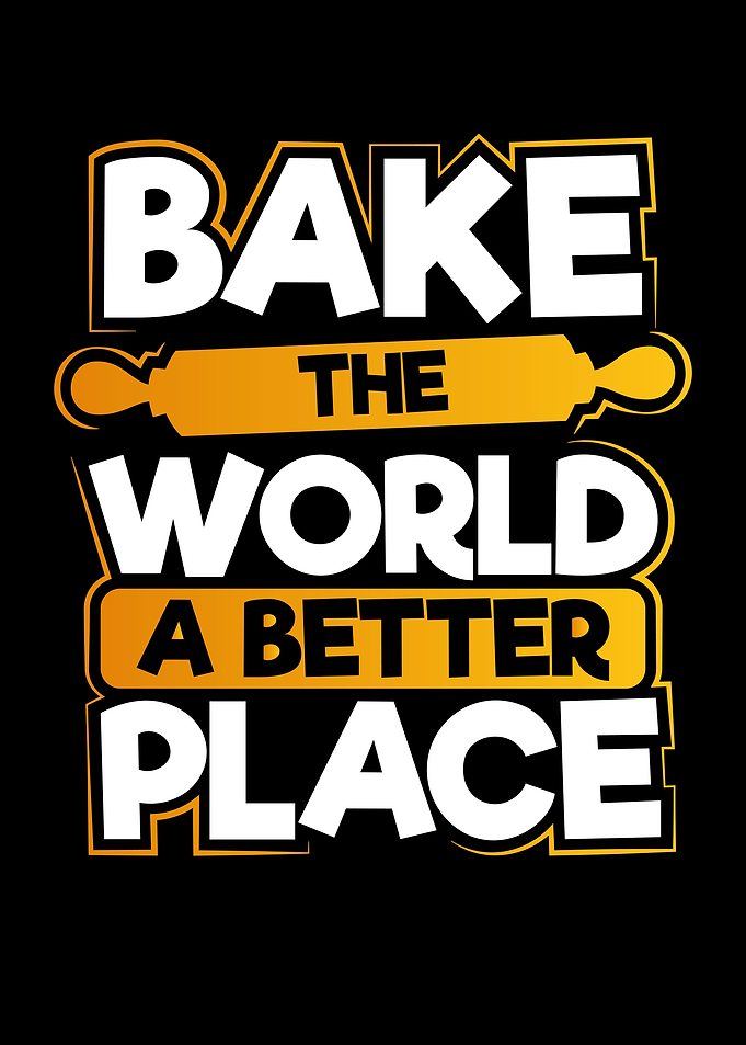 Bake the world a better pl
