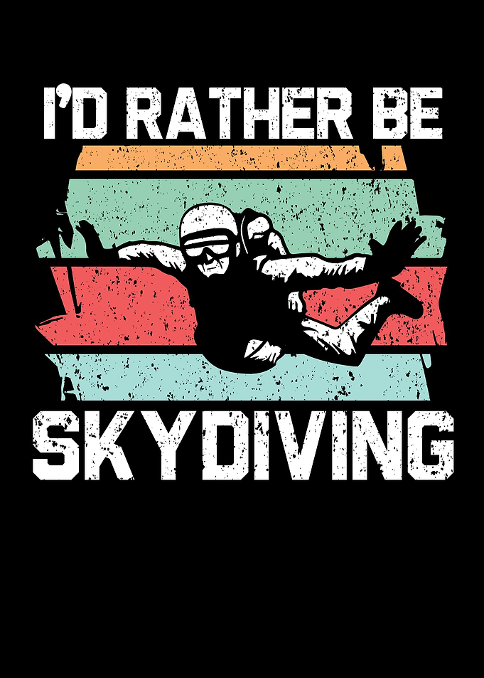 Id Rather Be Skydiving