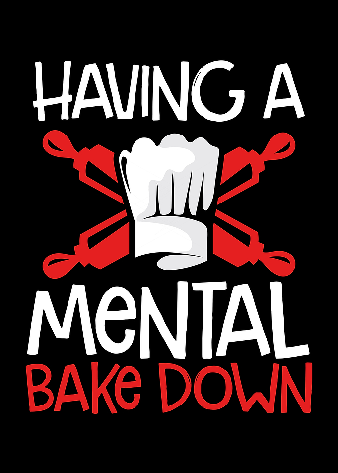 A mental bake down