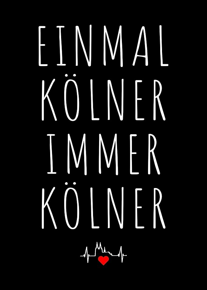 Einmal Koelner Immer Koeln