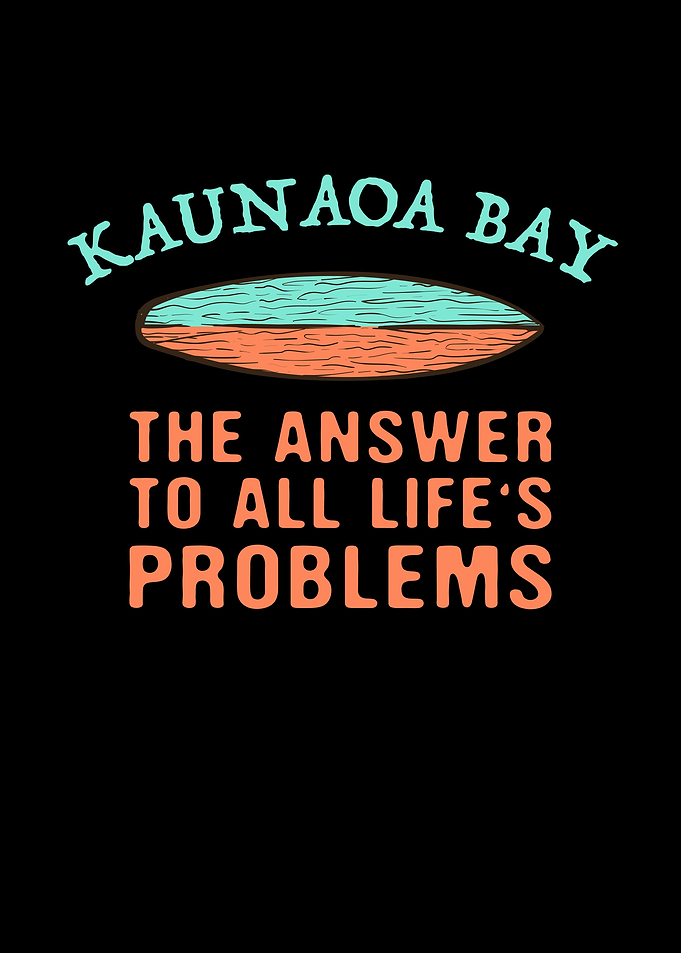 Kaunaoa Bay Answer To All