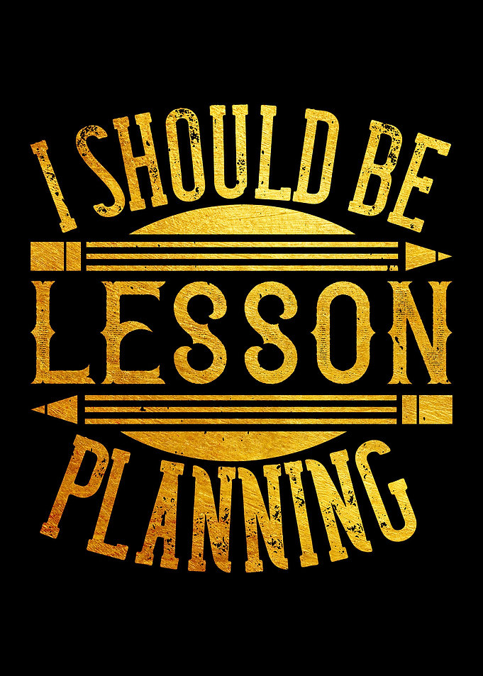 I should be lesson plannin