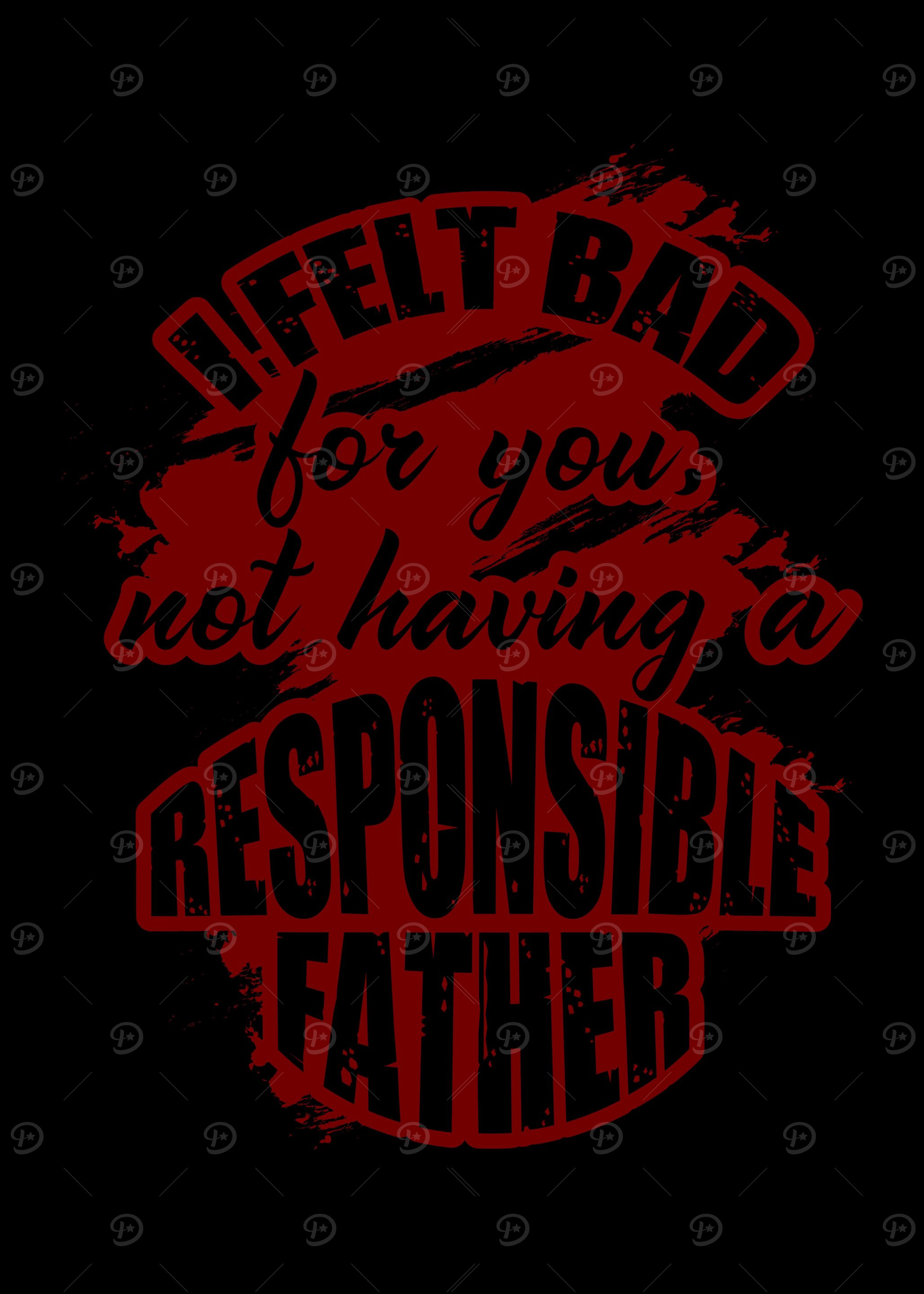 My reponsible Dad