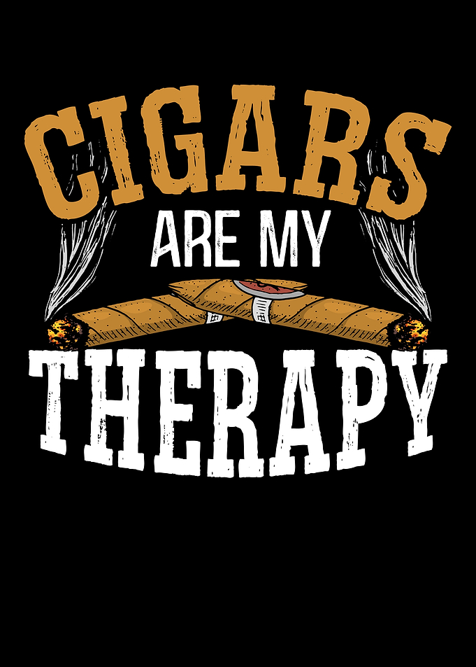 Cigar Are My Therapy