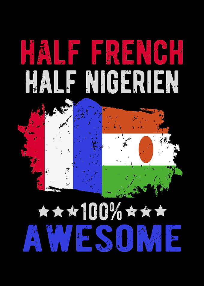 Half French Half Nigerien