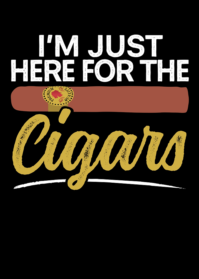 Just Here For The Cigars