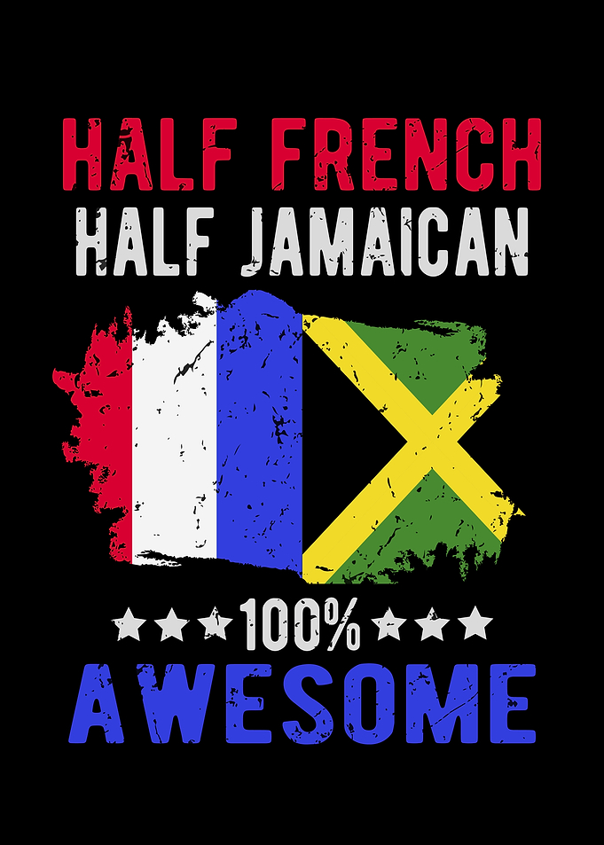 Half French Half Jamaican