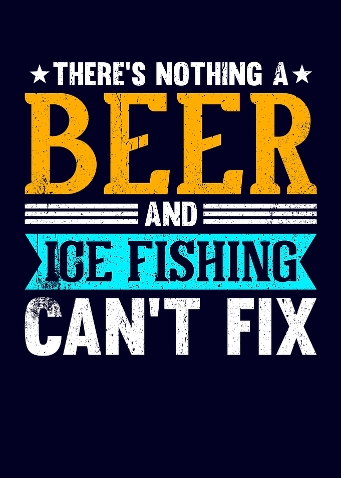 Beer And Ice Fishing