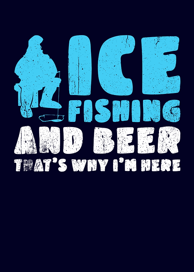 Ice Fishing And Beer