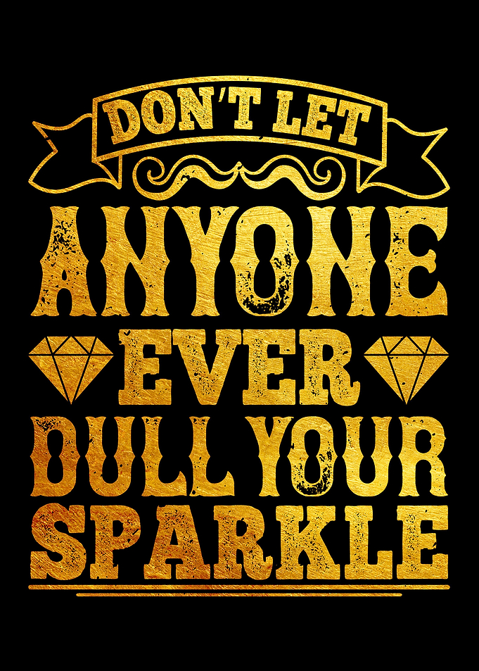 Dont let anyone ever