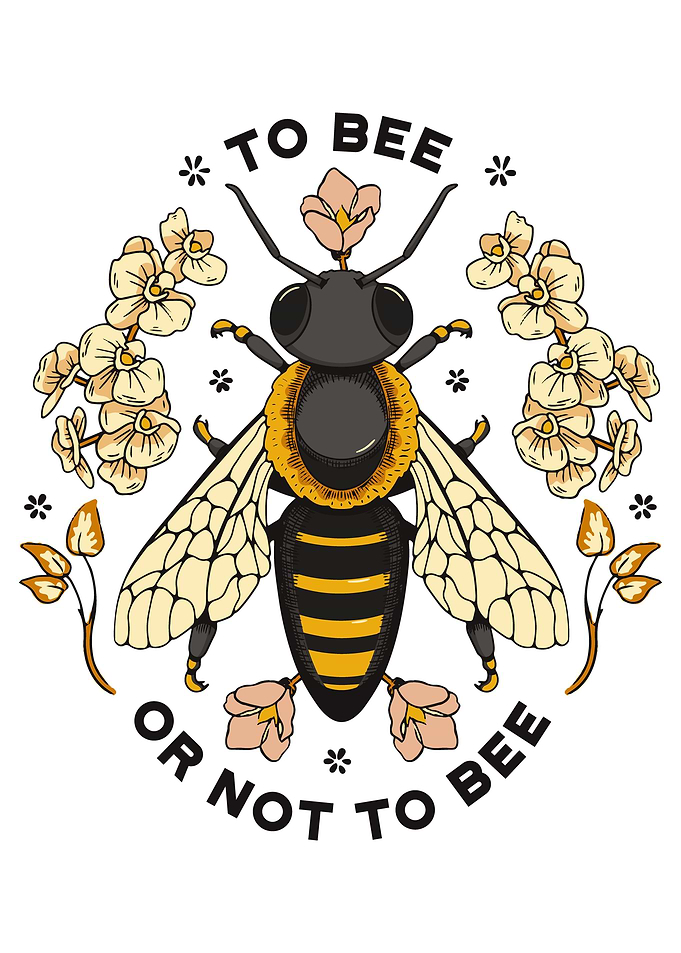 To bee or not to be