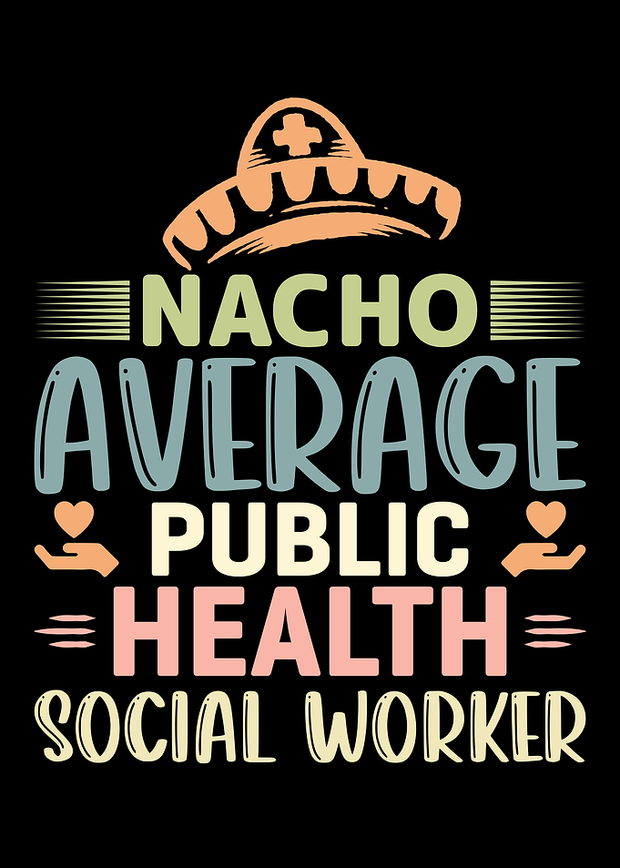 Nacho Average Social Work