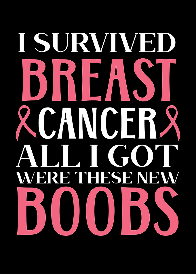 I Survived Breast Cancer