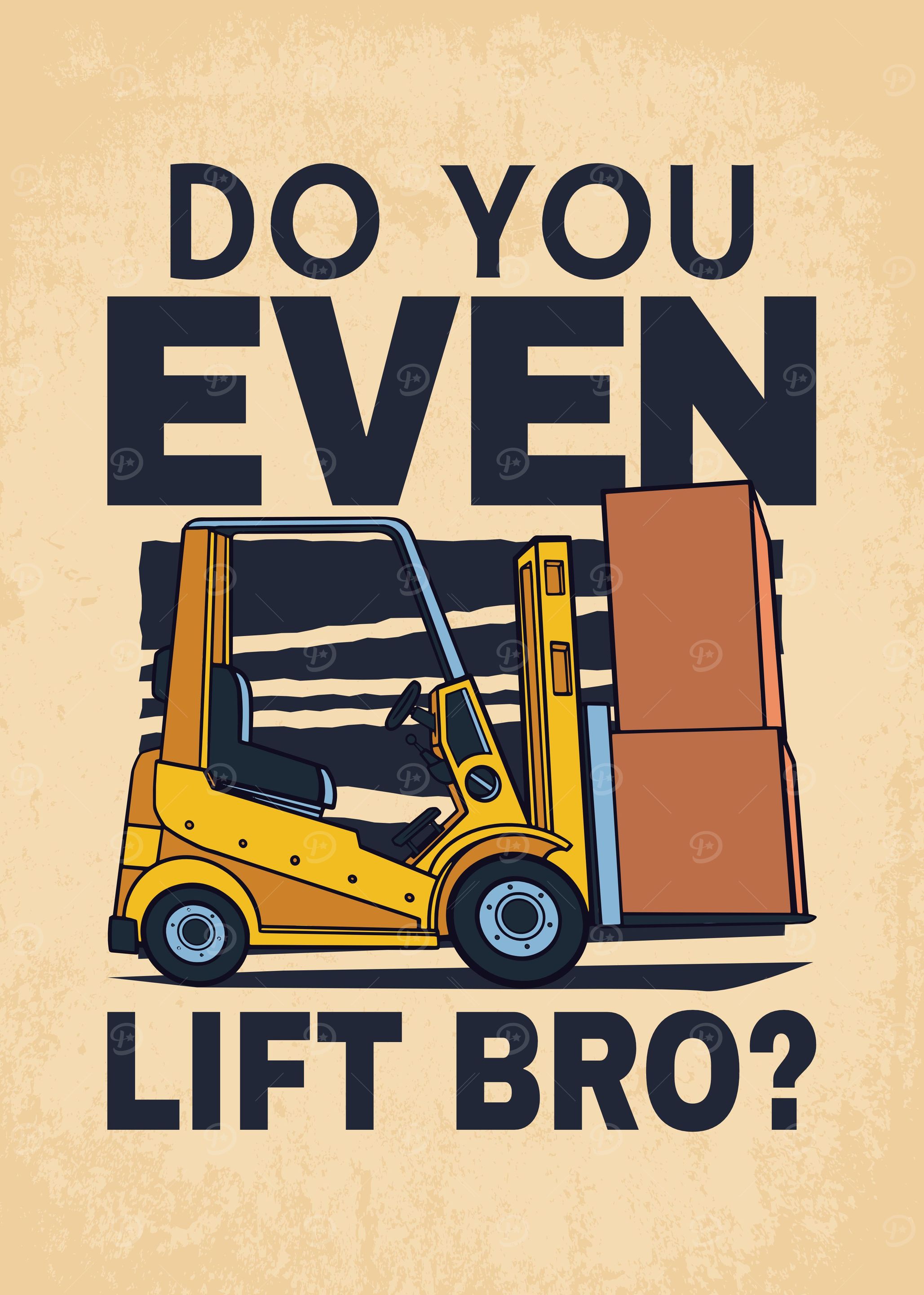 Do You Even Lift Bro